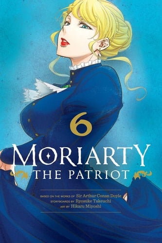 Moriarty the Patriot, Vol. 6 - Ryosuke Takeuchi · 2022