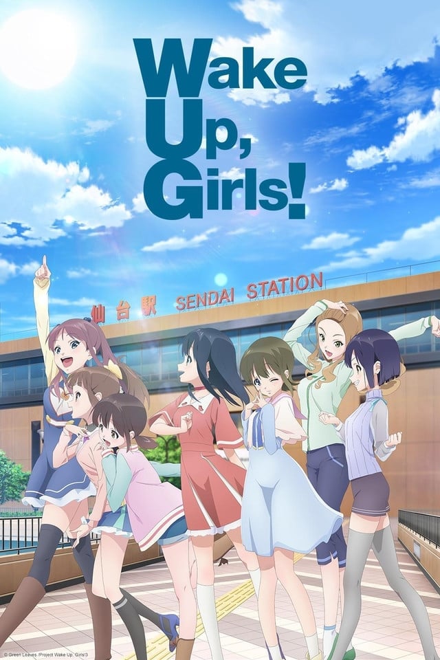 Wake Up, Girls! - 2014 - 37 episodes