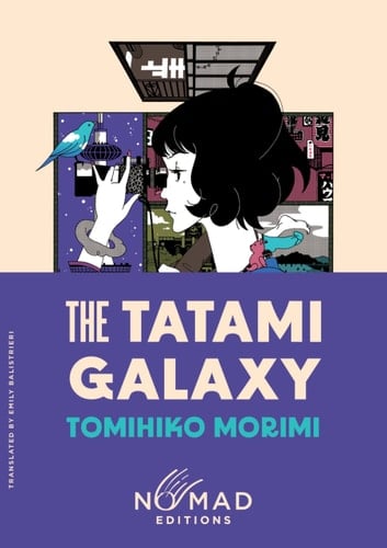 The Tatami Galaxy (Nomad Edition) - Tomihiko Morimi · 2025