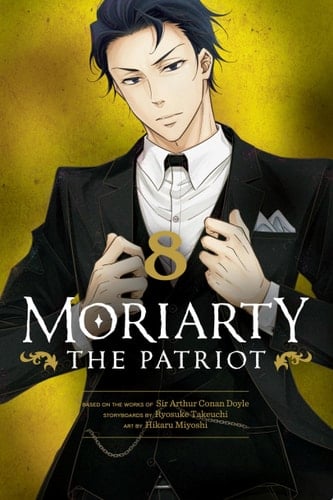 Moriarty the Patriot, Vol. 8 - Ryosuke Takeuchi · 2022