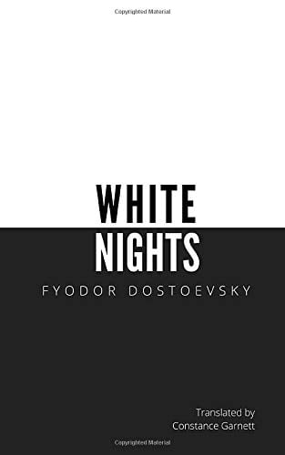 White Nights - Fyodor Dostoevsky · 2019