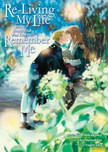 Re-Living My Life with a Boyfriend Who Doesn't Remember Me - Eiko Mutsuhana • 2024
