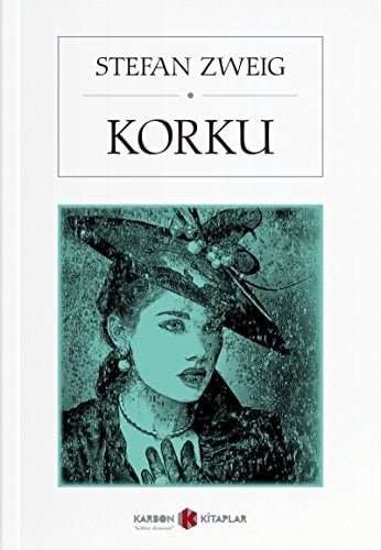 Korku - Stefan Zweig · 2018