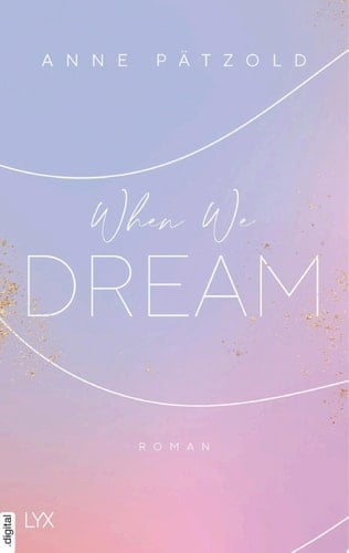 When We Dream - Anne Pätzold · 2020