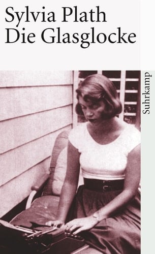 Die Glasglocke - Sylvia Plath · 2005
