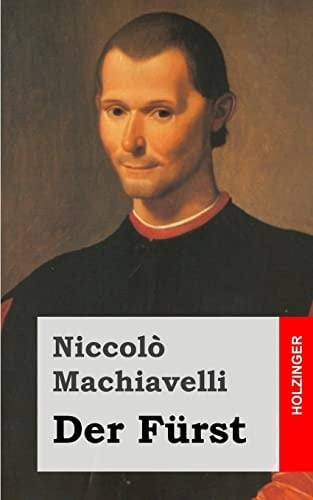 Der Fürst - Niccolo Machiavelli · 2013