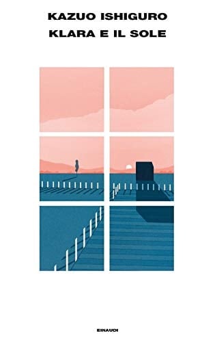 Klara e il Sole - Kazuo Ishiguro · 2021