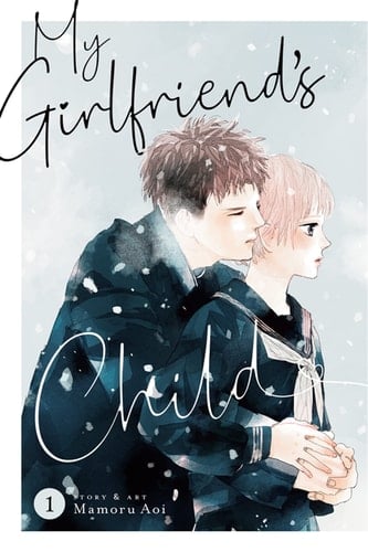 My Girlfriend's Child - Mamoru Aoi • 2023