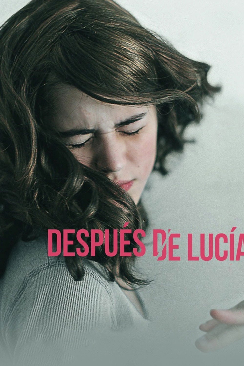 Después de Lucía - Michel Franco · 2012