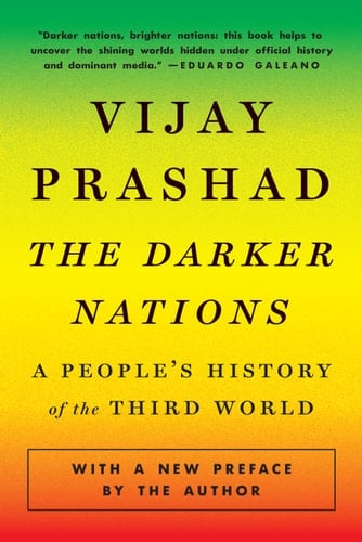 The Darker Nations - Vijay Prashad 路 2022