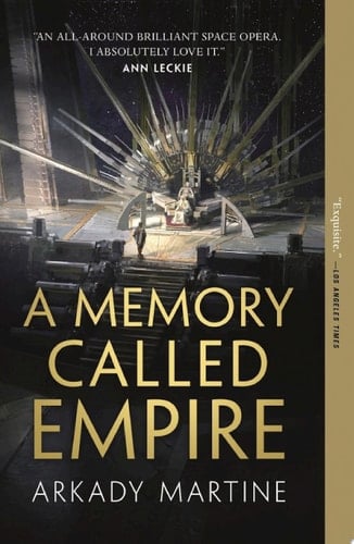 A Memory Called Empir - Arkady Martine 路 2019