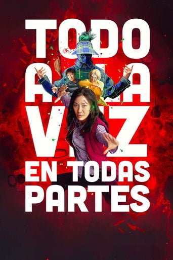 Todo a la vez en todas partes - Daniel Scheinert · 2022