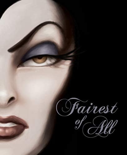 Fairest of All: A Tale of the Wicked Queen (Villains Book 1) - Serena Valentino • 2012