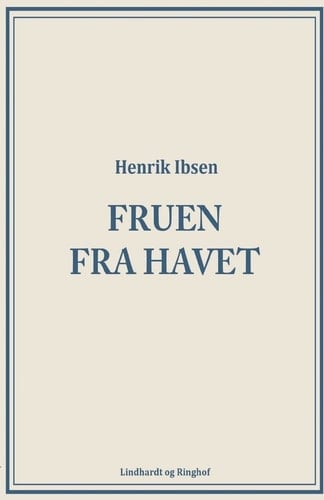 Fruen fra havet - Henrik Ibsen · 2018