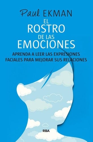 El rostro de las emociones - Paul Ekman • 2015