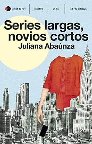 Series largas, novios cortos - Juliana Abaúnza • 2021