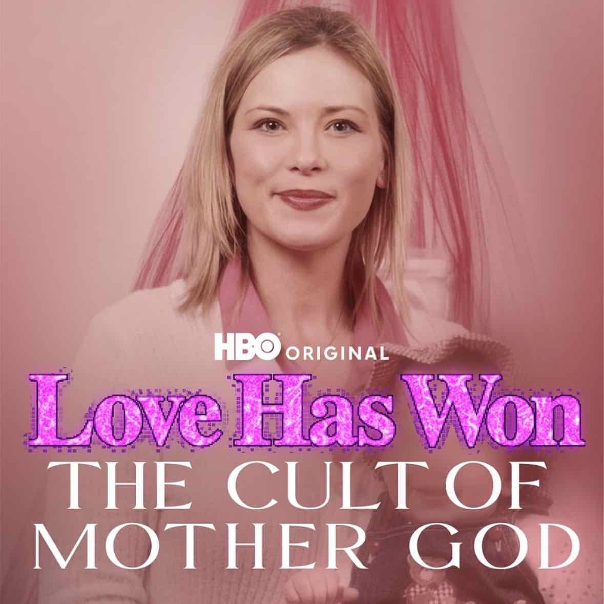 Love Has Won: The Cult of Mother Love - HBO MAX
