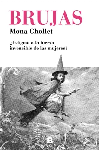 Brujas / Witches - Mona Chollet · 2019