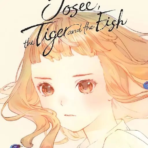 Josee, the Tiger and the Fish - Kotaro Tamura · 2020