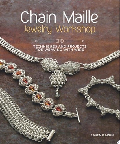Chain Maille Jewelry Workshop - Karen Karon · 2013