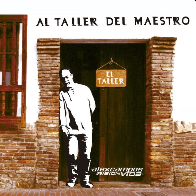 Al Taller del Maestro - Track · Alex Campos