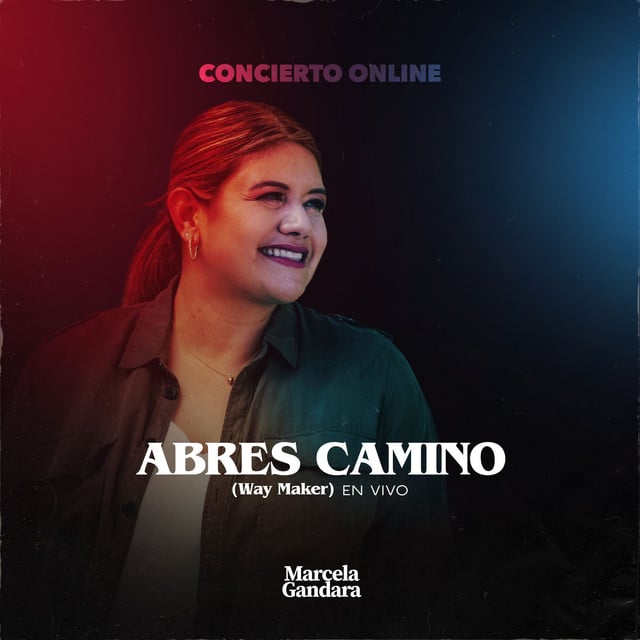 Abres Camino (Way Maker) - En Vivo - Track · Marcela Gandara