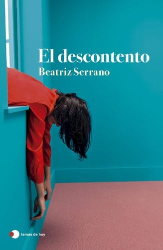 El descontento - Beatriz Serrano · 2023