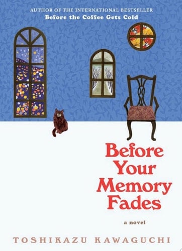 Before Your Memory Fades - Toshikazu Kawaguchi · 2022