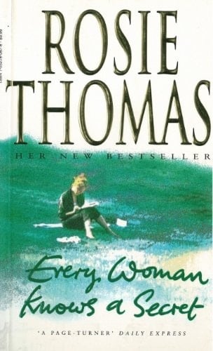 Every Woman Knows a Secret - Rosie Thomas · 1996