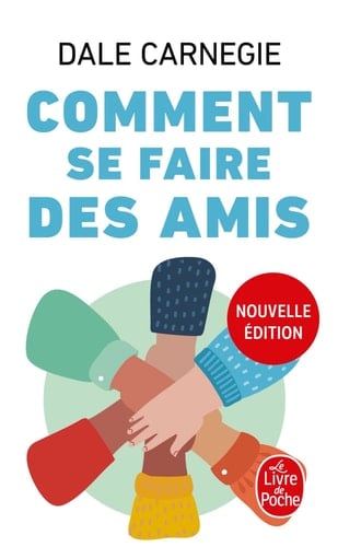 Comment se faire des amis - Dale Carnegie · 2023