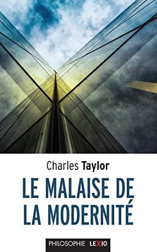 Le malaise de la modernité - Charles Taylor · 2015
