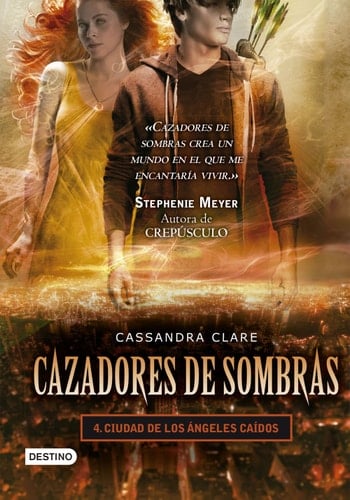 Cazadores de Sombras, 4. Ciudad de Los Angeles Caidos - Cassandra Clare