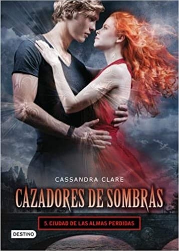 Cazadores de sombras 5. Ciudad de las almas perdidas - Cassandra Clare