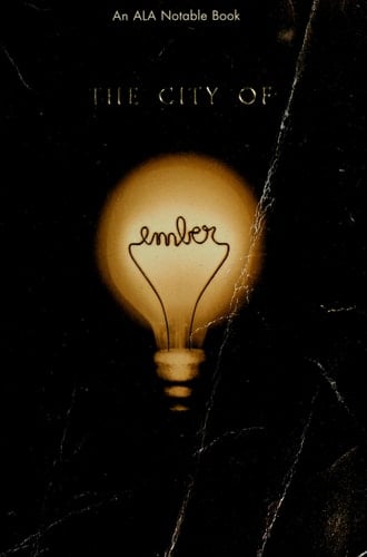 The City of Ember - Jeanne DuPrau · 2004