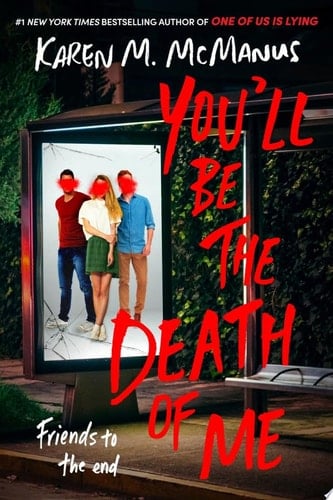 You'll Be the Death of Me - Karen M. McManus · 2021