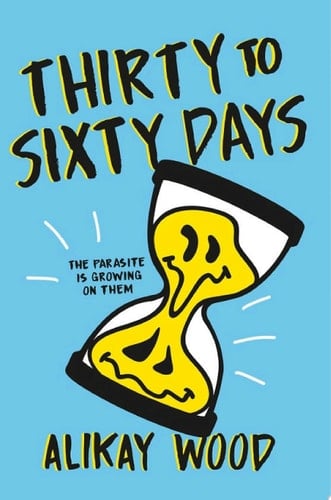 Thirty to Sixty Days - Alikay Wood · 2025