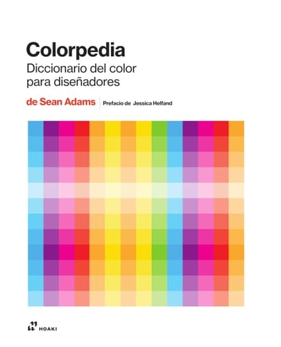Colorpedia - Enciclopedía del color para diseñadores - Sean Adams · 2022