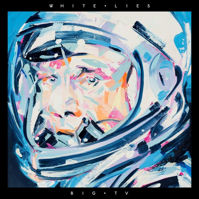 Big TV - Song · White Lies