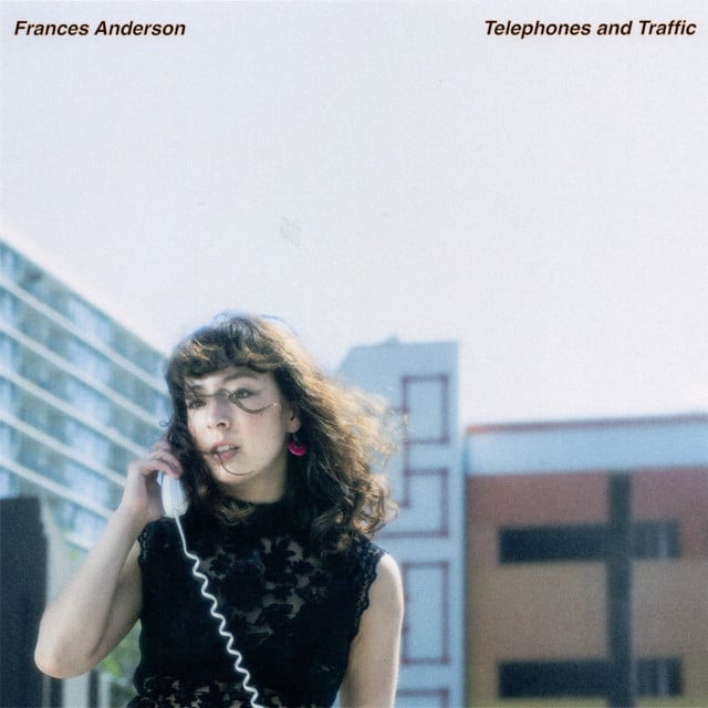 Telephones And Traffic - Album · Frances Anderson