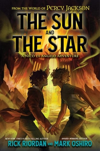 From the World of Percy Jackson: The Sun and the Star - Rick Riordan, Mark Oshiro · 2023