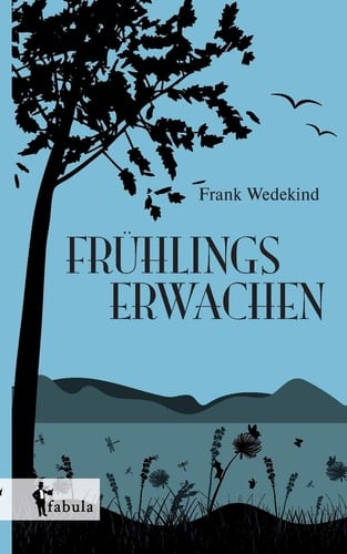 Frühlings Erwachen - Frank Wedekind · 2017