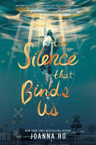 The Silence that Binds Us - Joanna Ho · 2022
