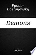 Demons - Fyodor Dostoyevsky · 2018