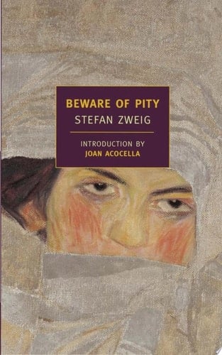 Beware of Pity - Stefan Zweig · 2006