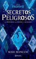 Secretos peligrosos. La historia de Iduna y Agnarr - Mari Mancusi · 2021