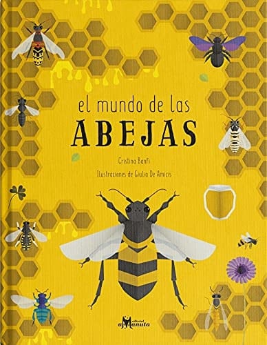 El mundo de las abejas - Cristina Maria Banfi · 2020