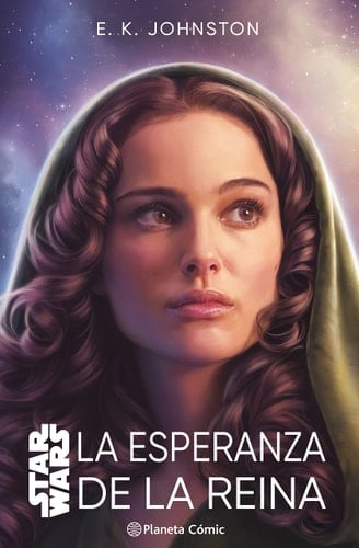 Star Wars. La esperanza de la reina (novela) - E. K. Johnston · 2023