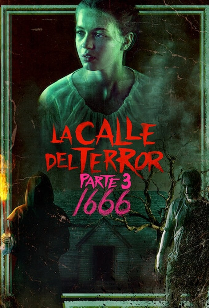 La calle del terror - Parte 3: 1666 - Leigh Janiak · 2021