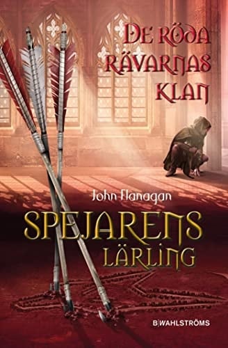 Spejarens lärling 13 - John Flanagan · 2018