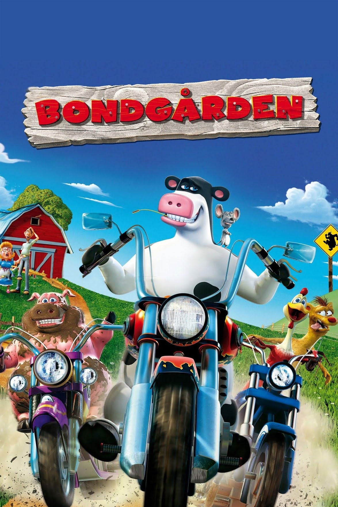 Bondgården - Steve Oedekerk · 2006